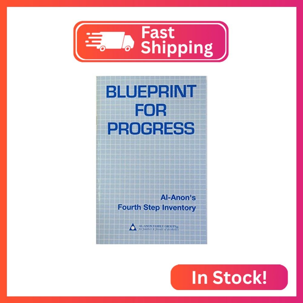 Blueprint for Progress: Al-Anon&rsquo;s Fourth Step Inventory