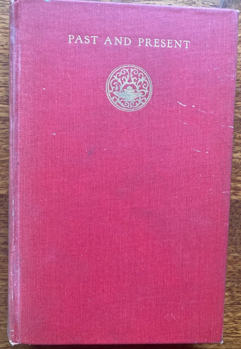 Thomas Carlyle PAST AND PRESENT Charles Scribner&rsquo;s 1918 Modern Student’s Library