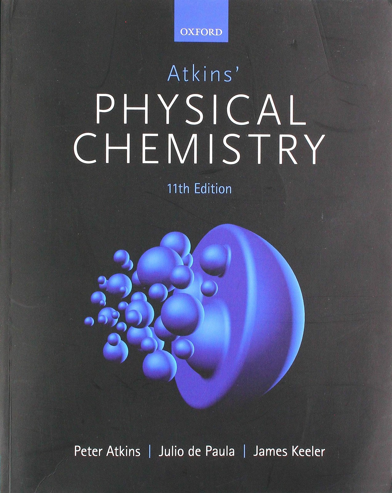 Atkins&rsquo; Physical Chemistry 11e