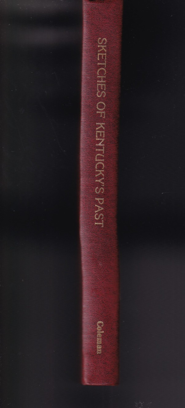 Sketches of Kentucky&rsquo;s Past (HB, 1979, signed, 254 pages) by J. Winston, Jr.