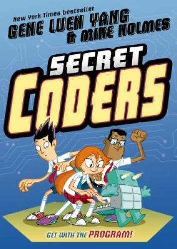 Secret Coders – Paperback By Yang, Gene Luen – VERY GOOD
