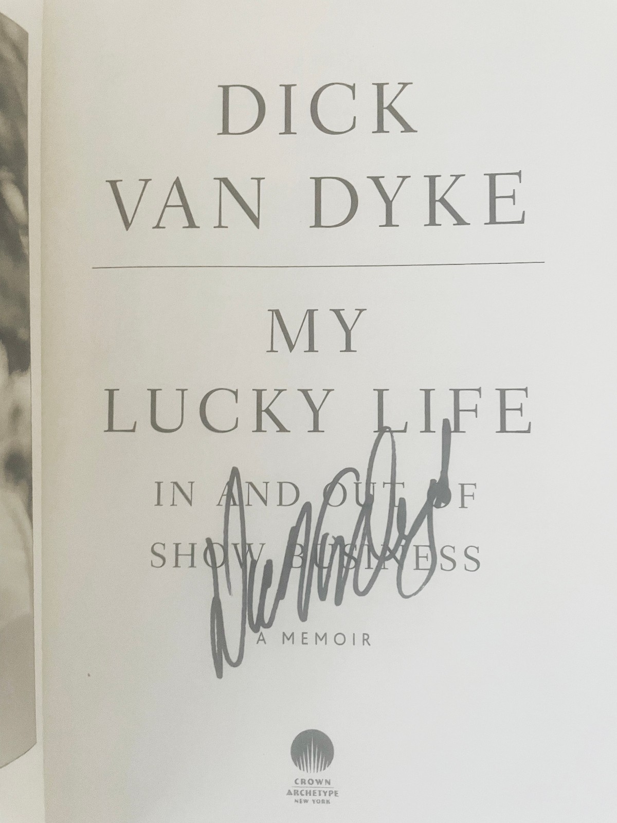 MY LUCKY LIFE In & Out Of Show Business /SIGNED Dick Van Dyke/1st ED HC+DJ ASNEW