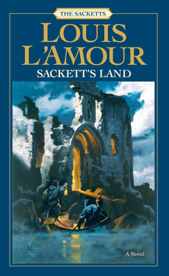 Sackett&rsquo;s Land by L&rsquo;Amour, Louis