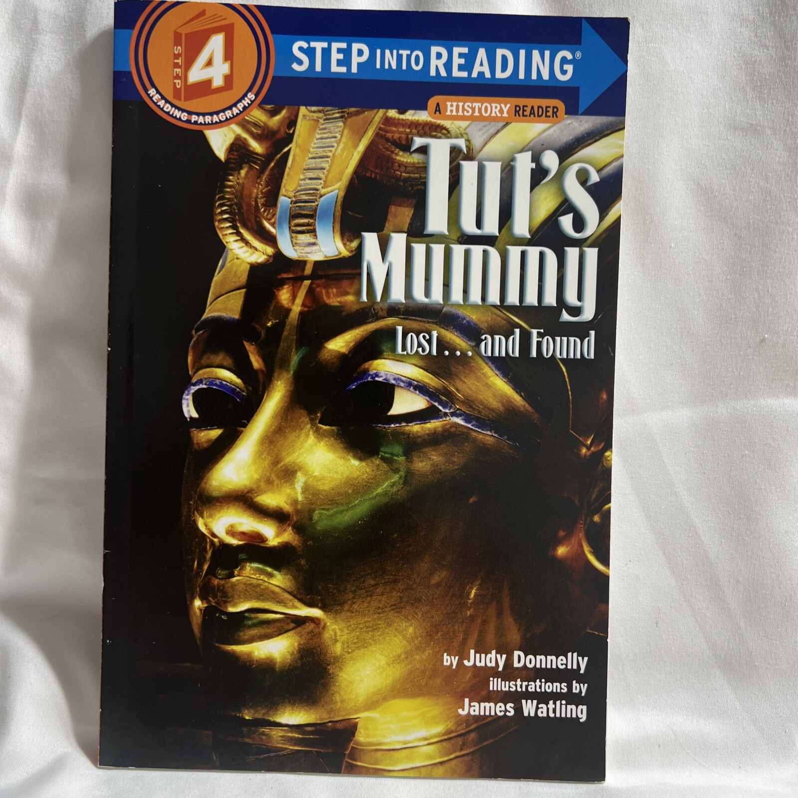 Step into Reading Ser.: Tut&rsquo;s Mummy : Lost… and Found by Judy Donnelly (1988,
