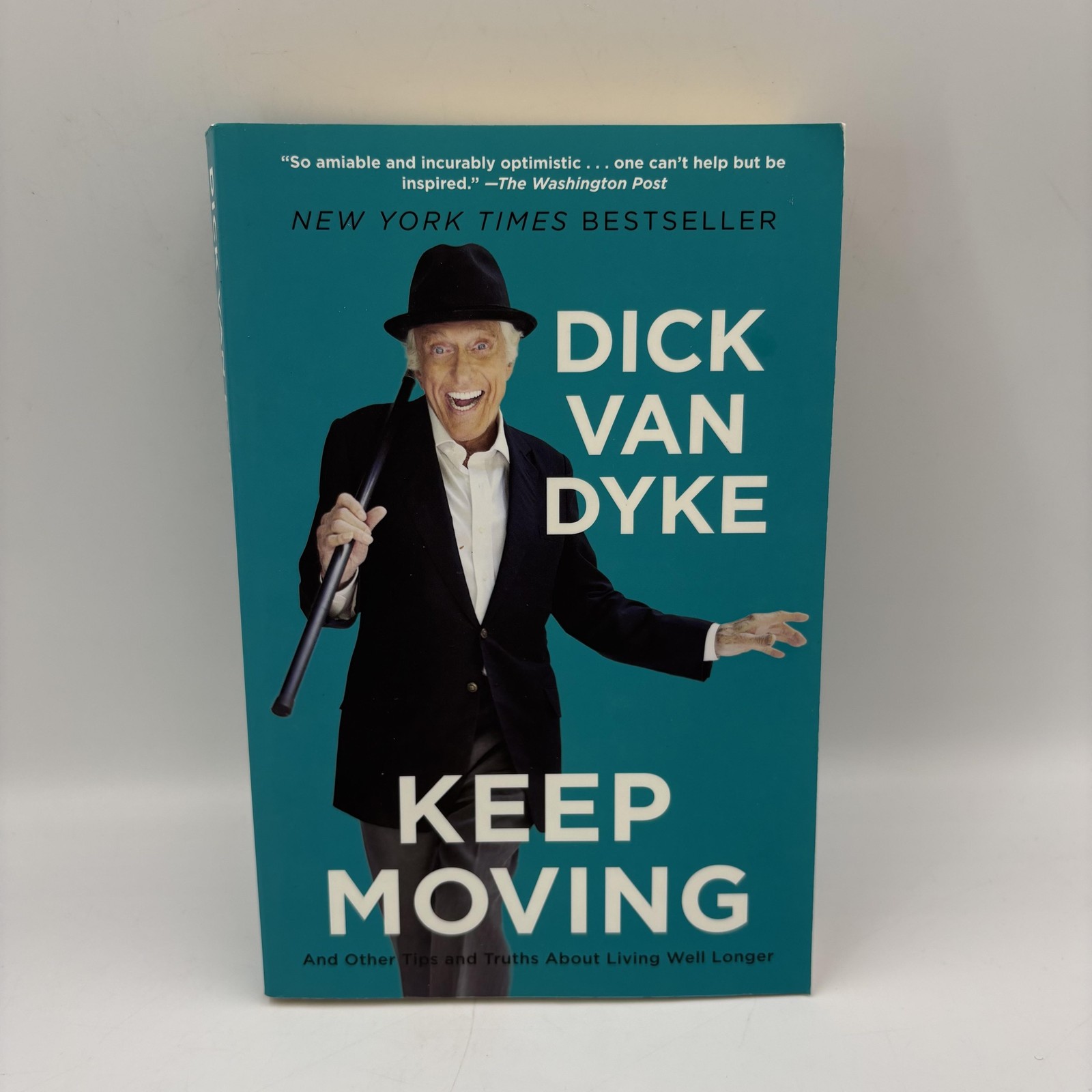Keep Moving Dick Van Dyke Todd Gold Self-Help Trade Paperback 1st Ed Weinstein