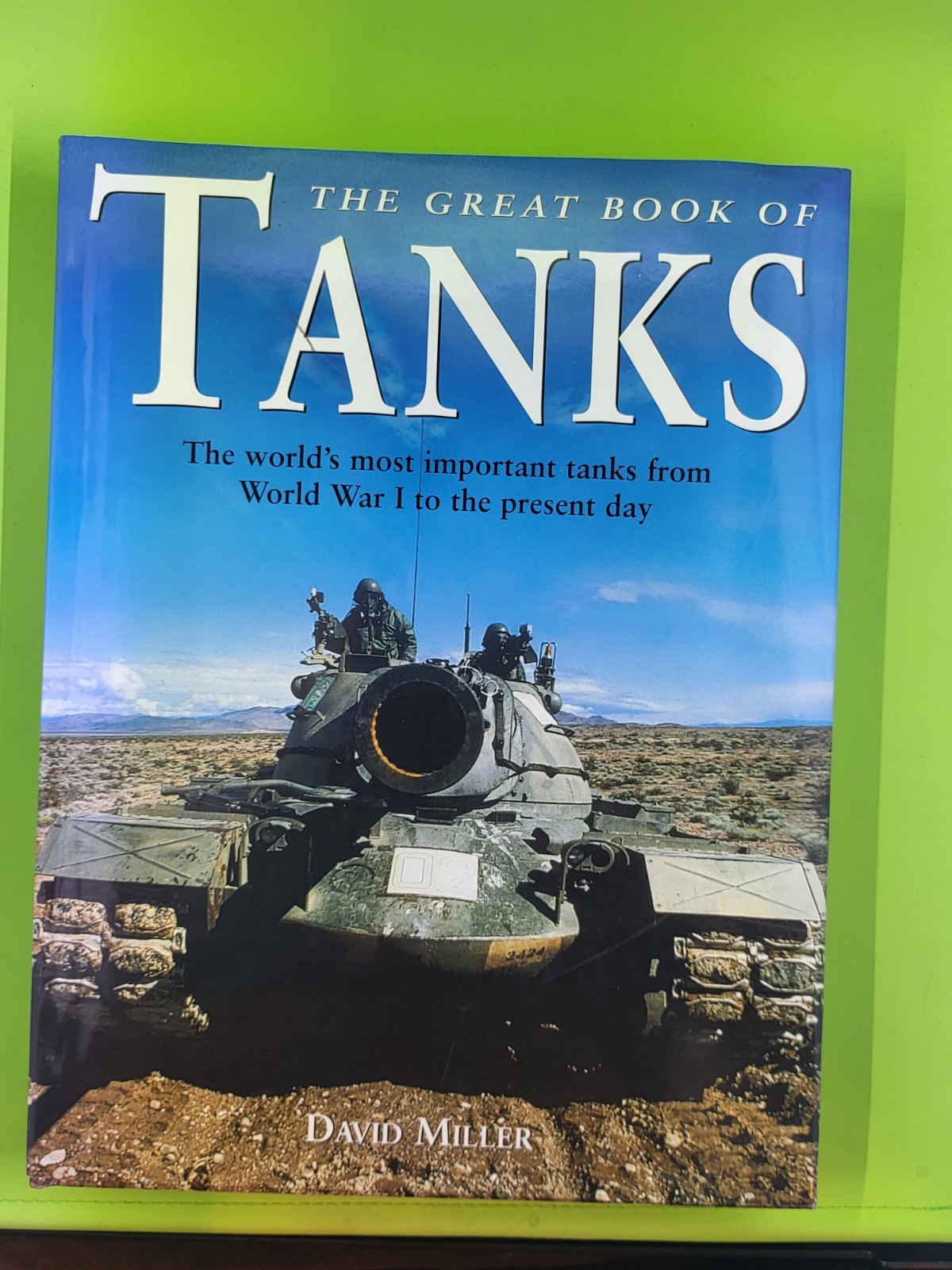 The Great Book of Tanks HB by Miller David Hardback Book