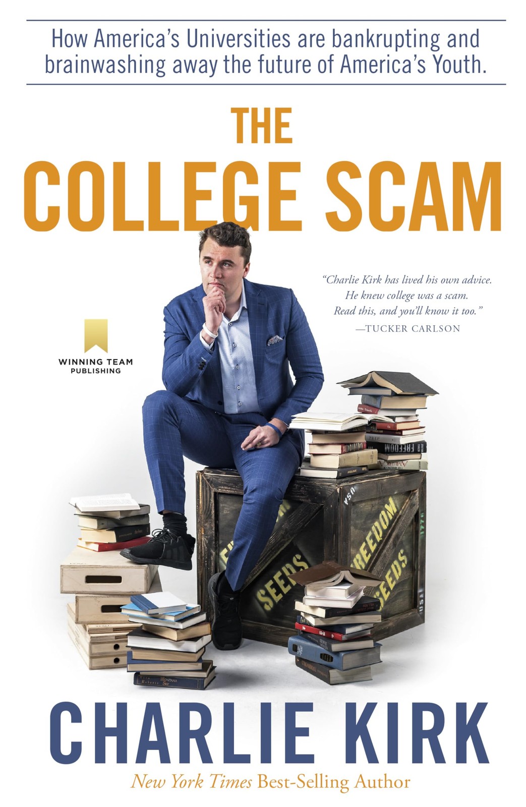 The College Scam: How America&rsquo;s Universities Are Bankrupting and Brainwashin…