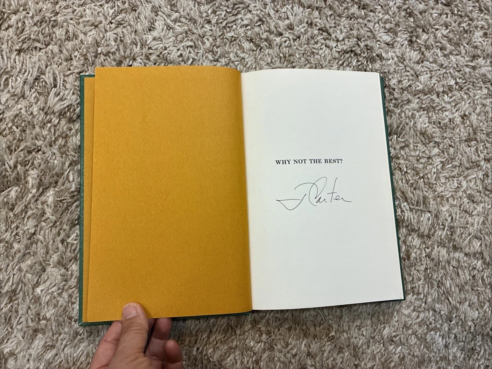 Signed Jimmy Carter Why Not The Best 1977 Hardcover