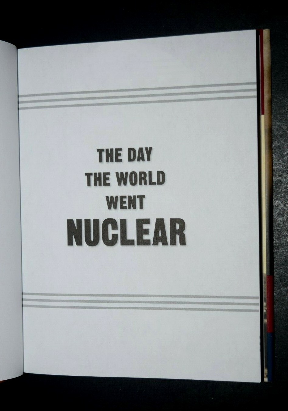 BOOK: « DAY WORLD WENT NUCLEAR – Dropping Atom The Bomb…War Pacific, » 269Pages