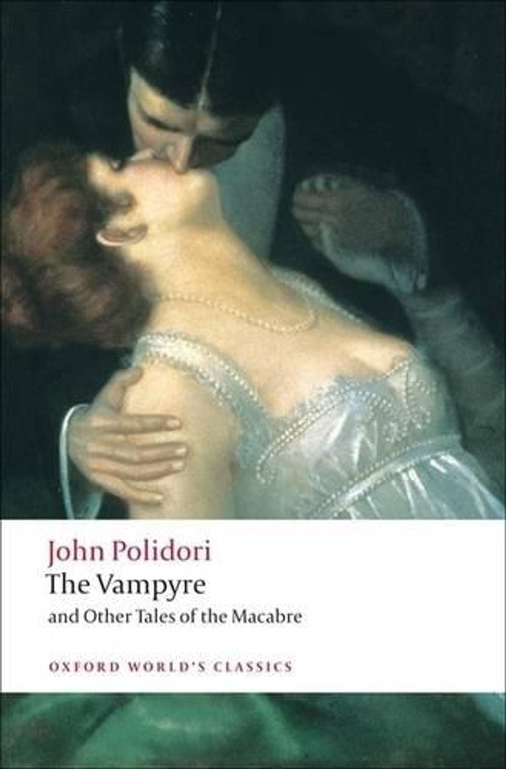 The Vampyre and Other Tales of the Macabre by John Polidori (English) Paperback