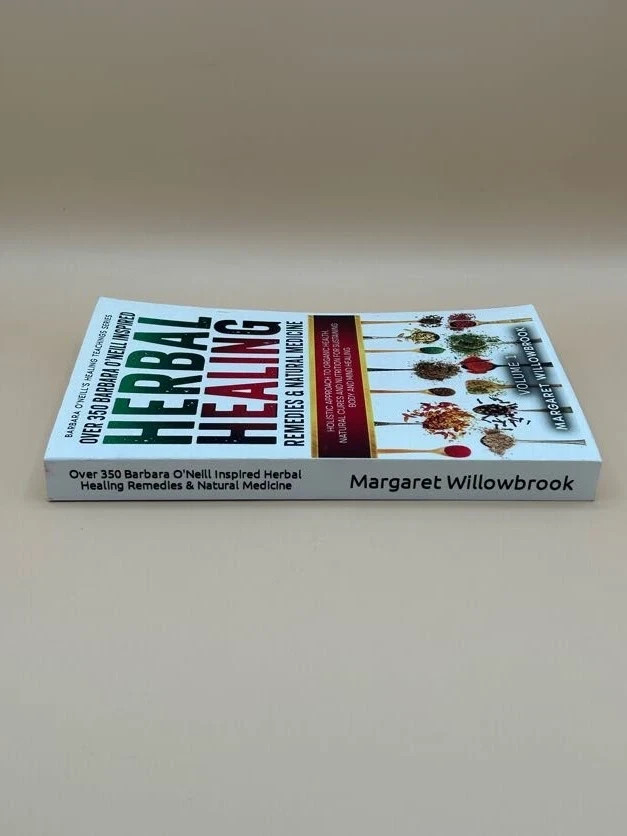 Over 350 Barbara O&rsquo;Neill Inspired Herbal Healing Remedies & Natural Medicine