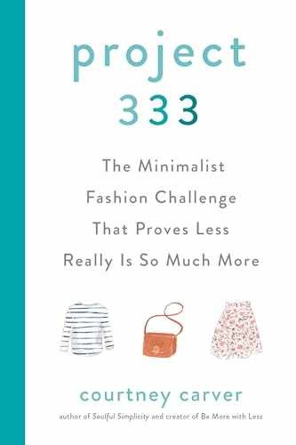 Project 333: The Minimalist Fashion – Hardcover, by Carver Courtney – Very Good