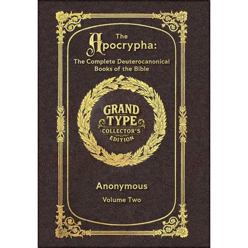 Large Print – The Apocrypha, Volume 2 of 2 – Grand Type Collector&rsquo;s Edition