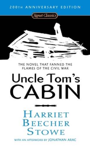 Uncle Tom&rsquo;s Cabin (200th Anniversary Edition) (Signet Classics) – VERY GOOD