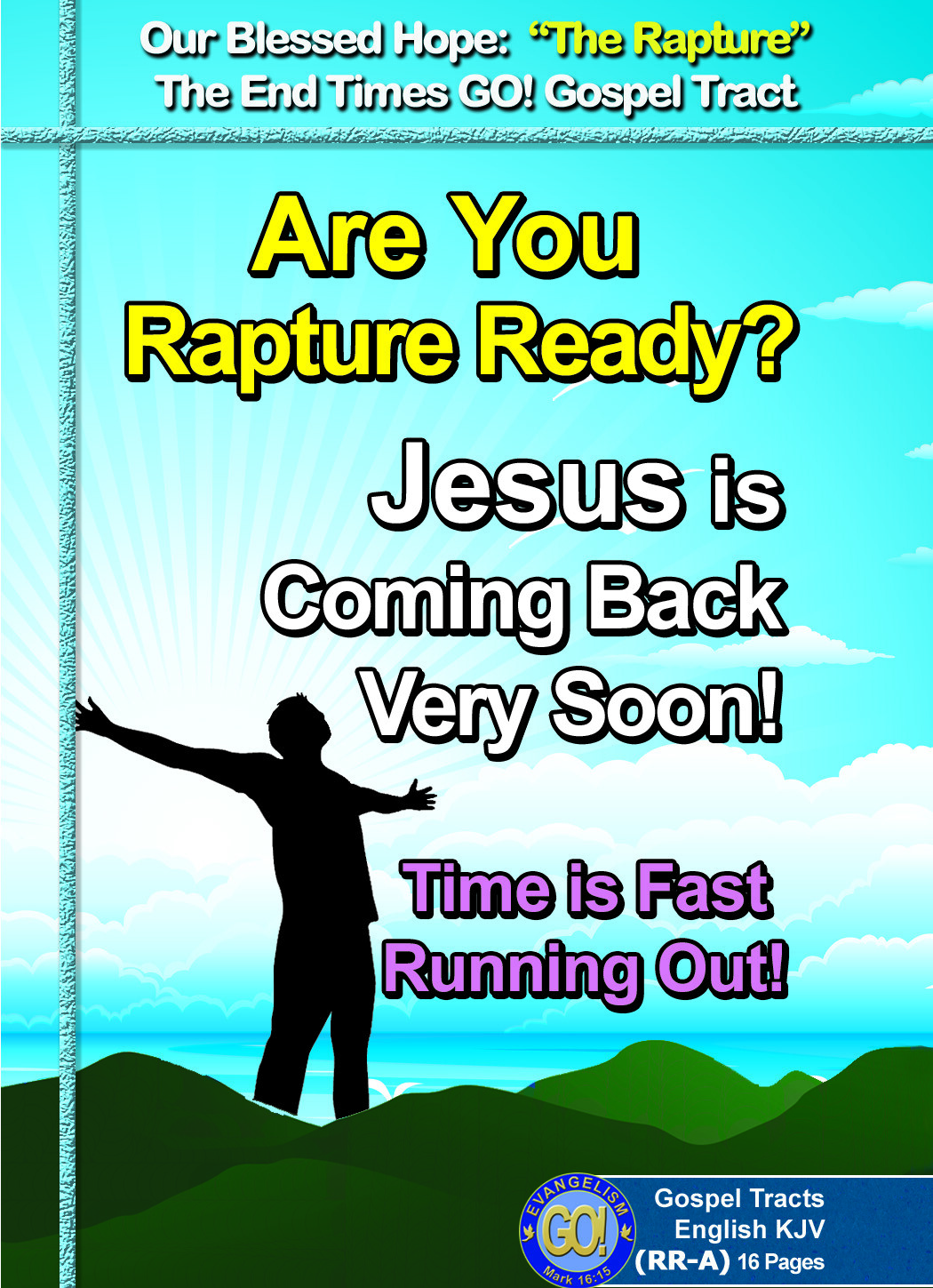 Get Ready For The RAPTURE! Pack of 32 units in 2 Covers, 16 Pages Each, POWERFUL