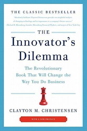 The Innovator&rsquo;s Dilemma: The Revolutionary Book That Will Change the – VERY GOOD