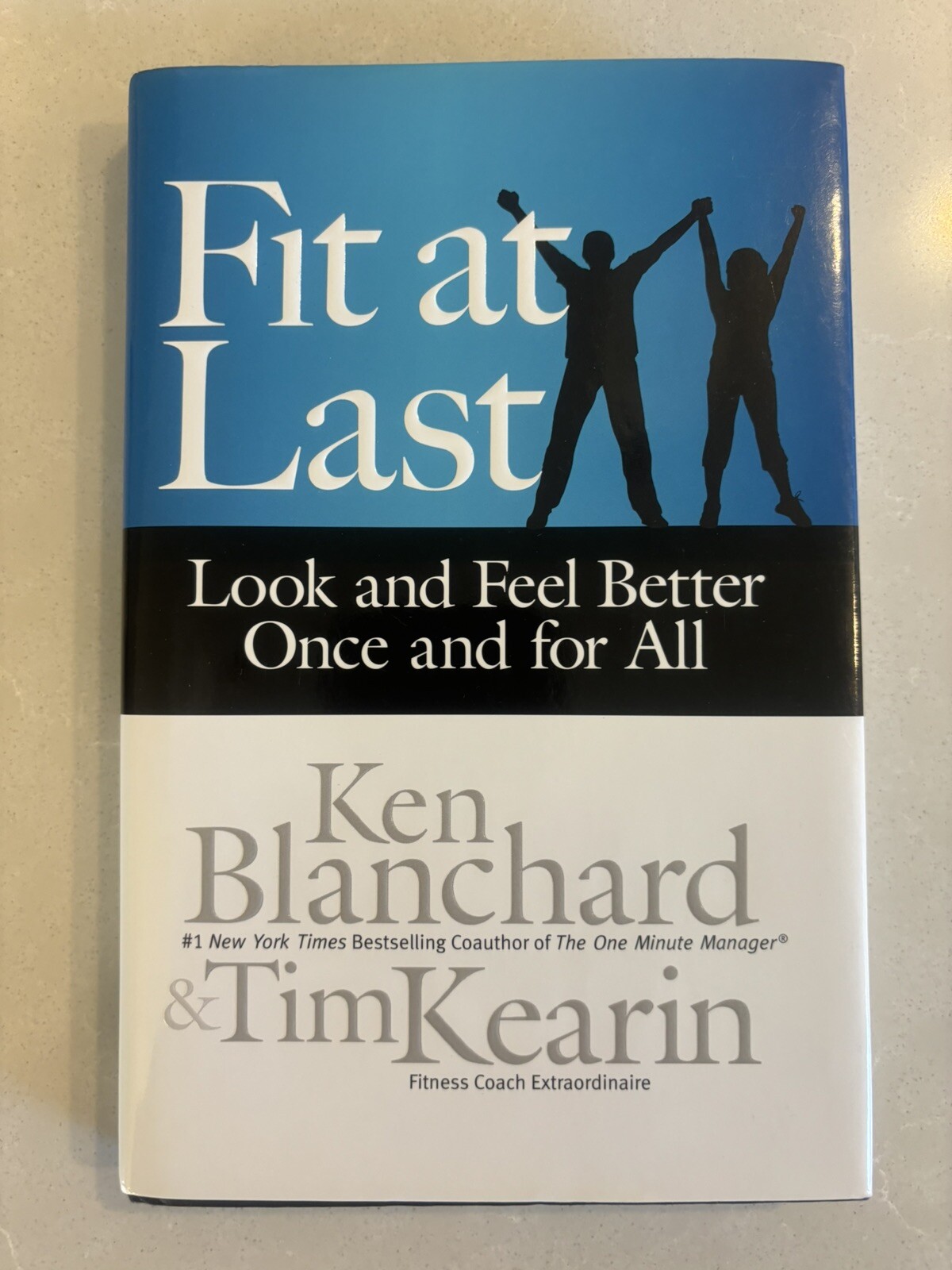 Fit at Last: Look and Feel Better Once and for All Hardcover Very Good