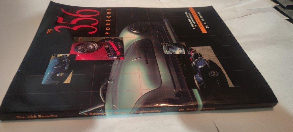 356 Porsche : A Restorer&rsquo;s Guide to Authenticity book NEW REVISED EDITION 1997