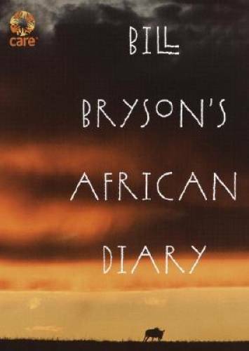 Bill Bryson&rsquo;s African Diary – Hardcover By Bryson, Bill – GOOD