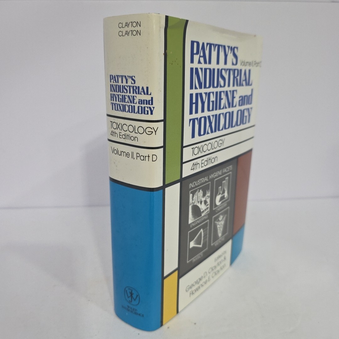Patty&rsquo;s Industrial Hygiene and Toxicology Vol II, Part D by Patty, F. A.