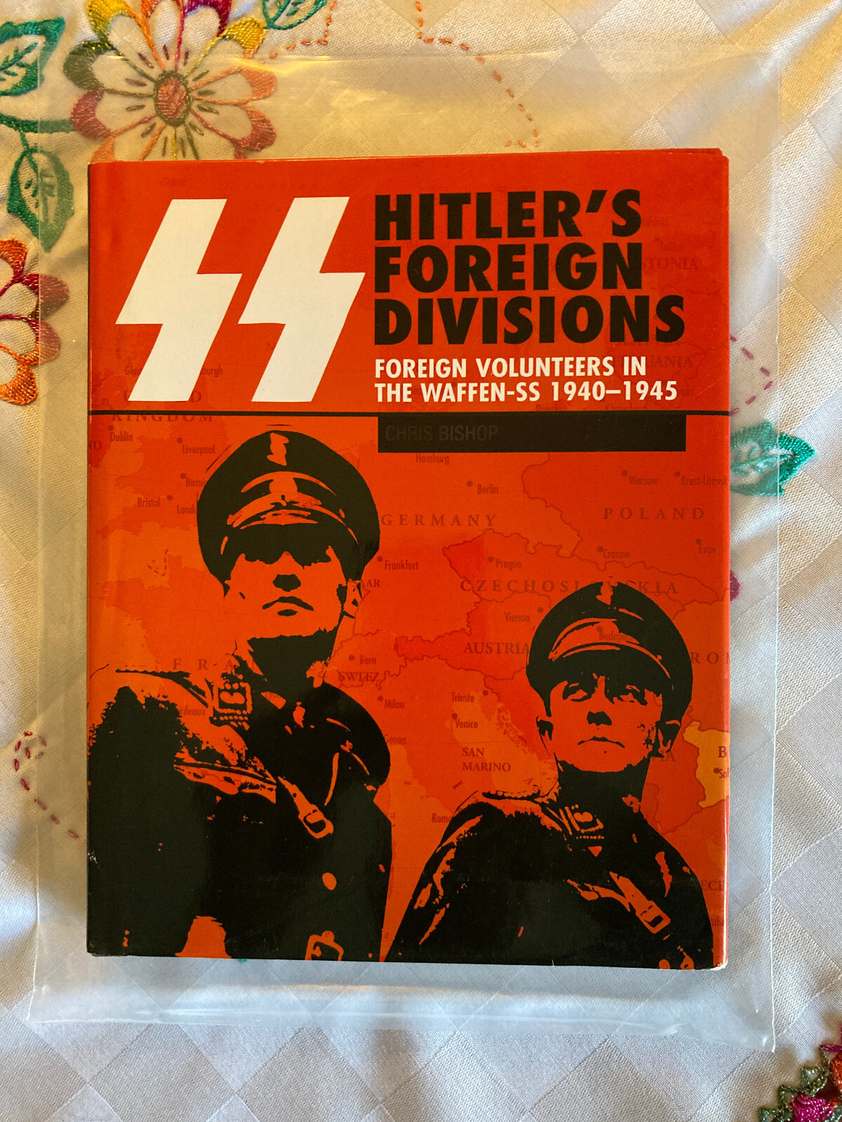 CHRIS BISHOP Hitler&rsquo;s Foreign Divisions 1940 SS Volunteers ©2005 Amber Books Ltd