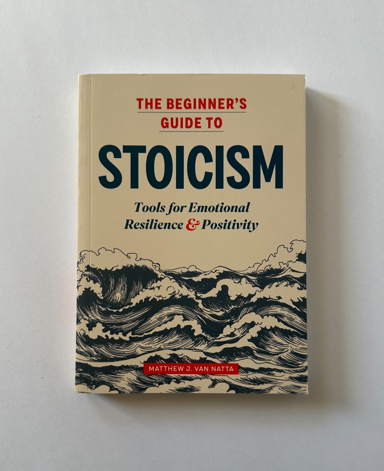 Van Natta THE BEGINNER&rsquo;S GUIDE TO STOICISM: Tools for Emotional Resilience | TPB