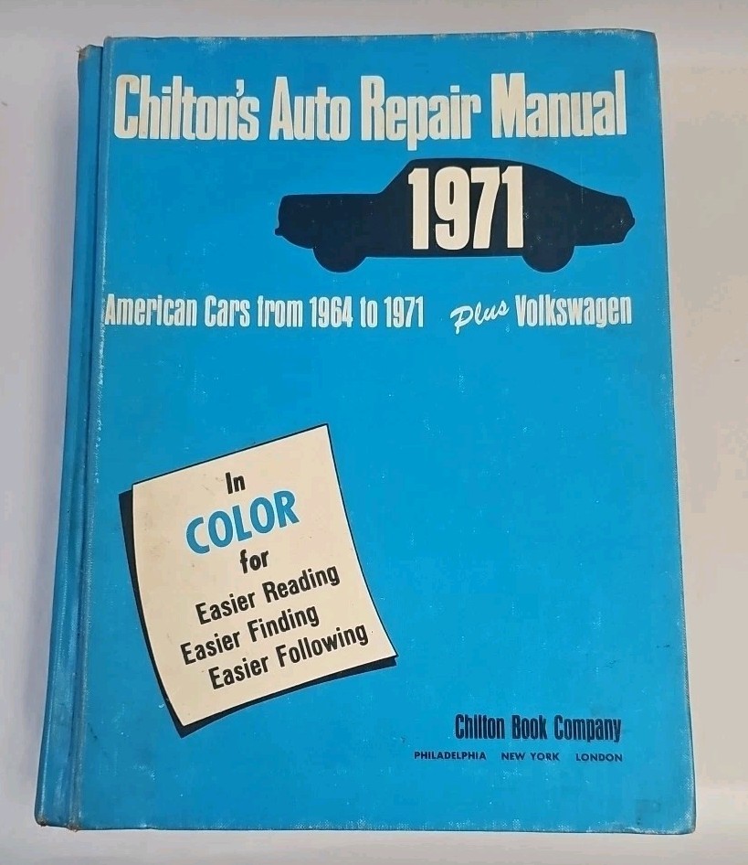 Chilton&rsquo;s Auto Repair Manual 1971 American Cars 1964 to 1971 Hardcover Edition