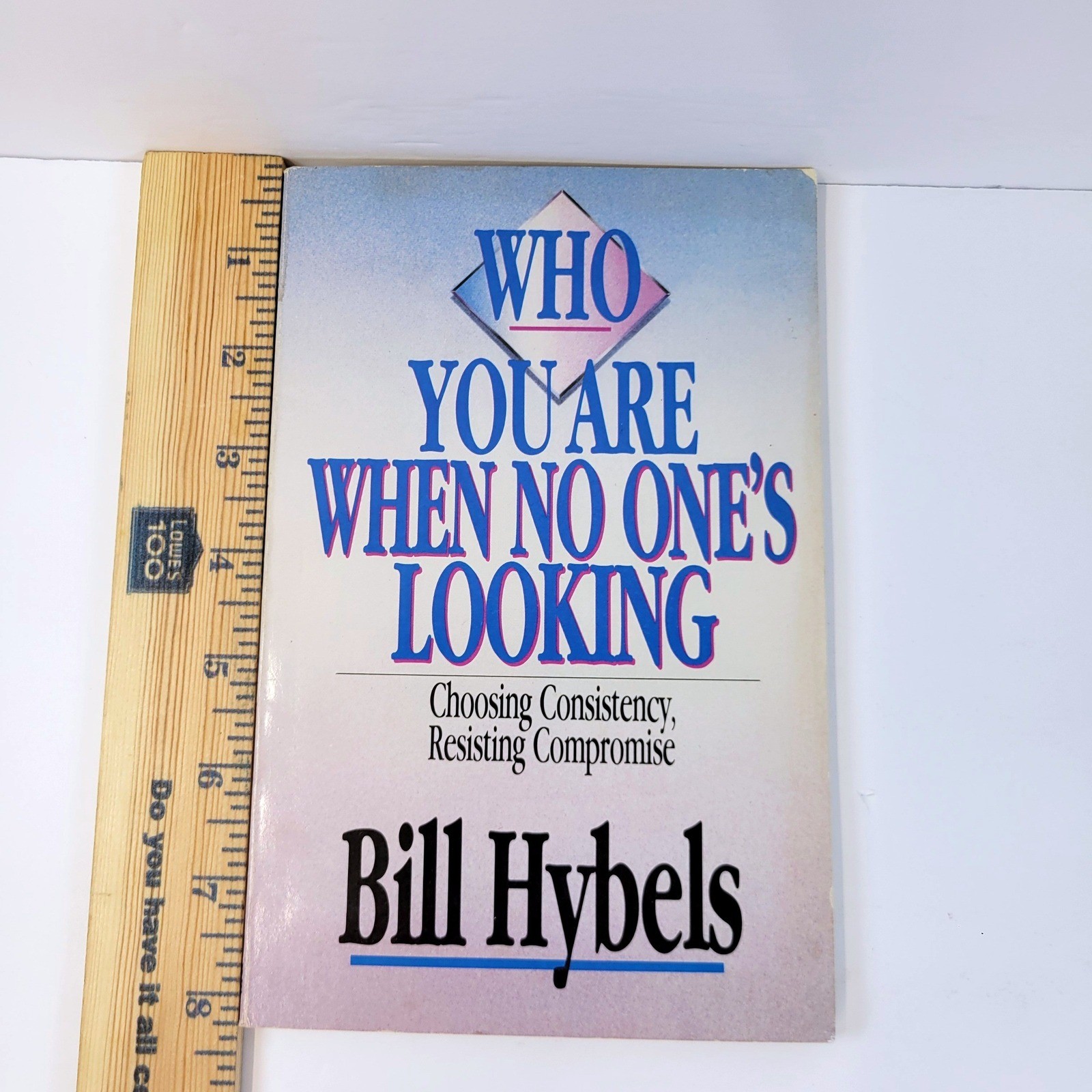 Who You Are When No One&rsquo;s Looking Bill Hybels Book InterVarsity Press