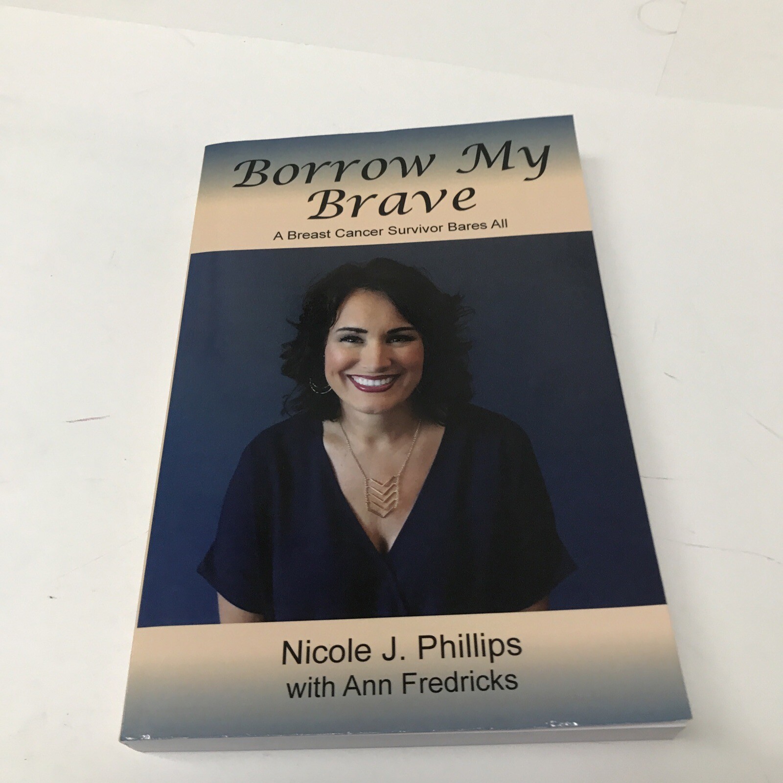 Borrow My Brave by Nicole J. Phillips pbk 2021 inscribed