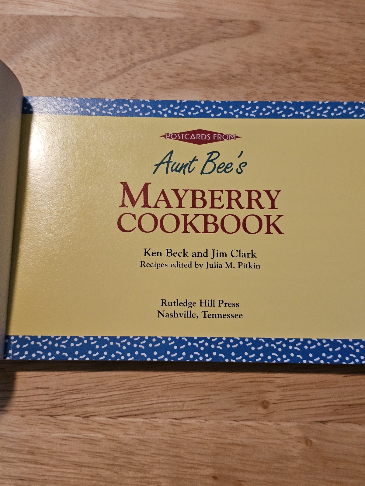 Postcards from Aunt Bee&rsquo;s Mayberry Cookbook Ken Beck & Jim Clark 1993