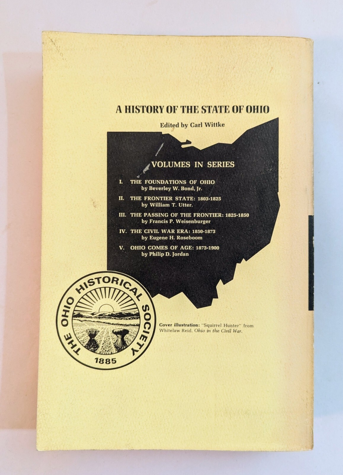 The History of the State of Ohio Volume IV The Civil War Era 1850-1873