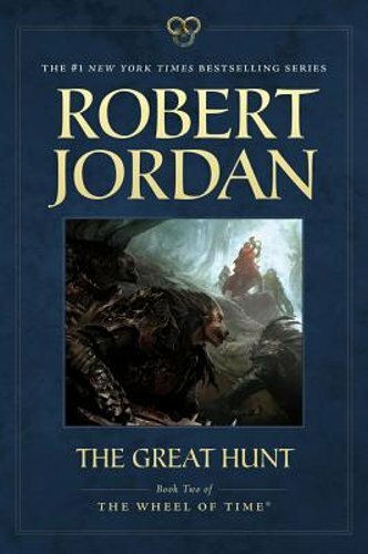 The Great Hunt: Book Two of &lsquo;The Wheel of Time&rsquo; by Robert Jordan: New
