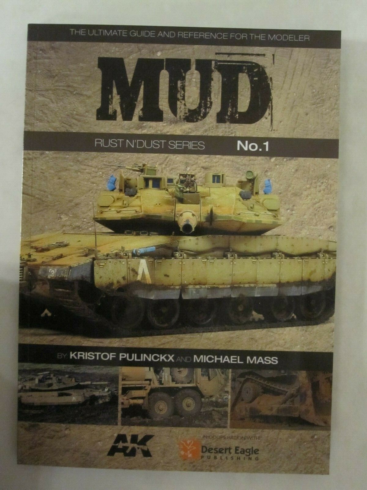 Rust N&rsquo; Dust Series No.1 Mud- AK Interactive Book, 80 pages, softcover