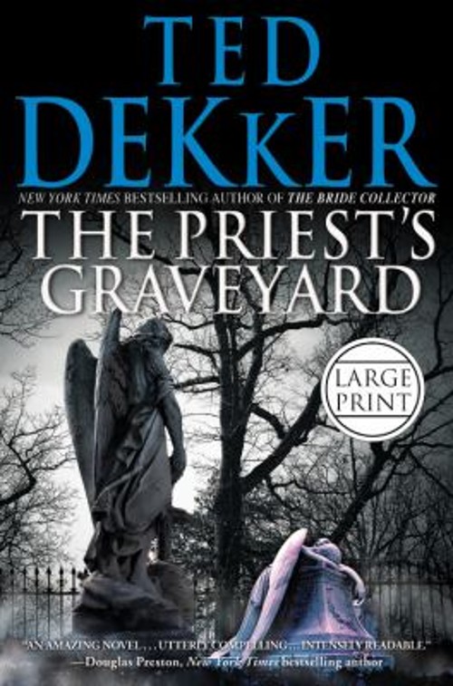 The Priest&rsquo;s Graveyard Hardcover Ted Dekker