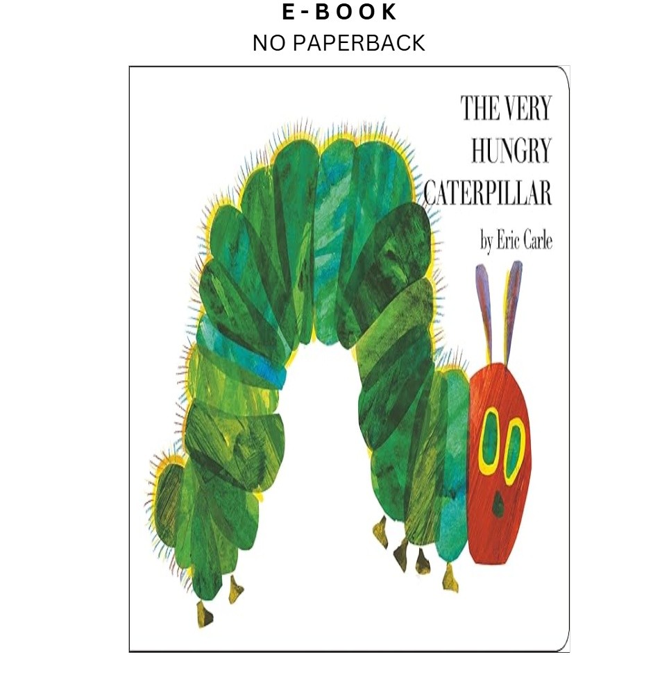 The Very Hungry Caterpillar, Eric Carle 1994
