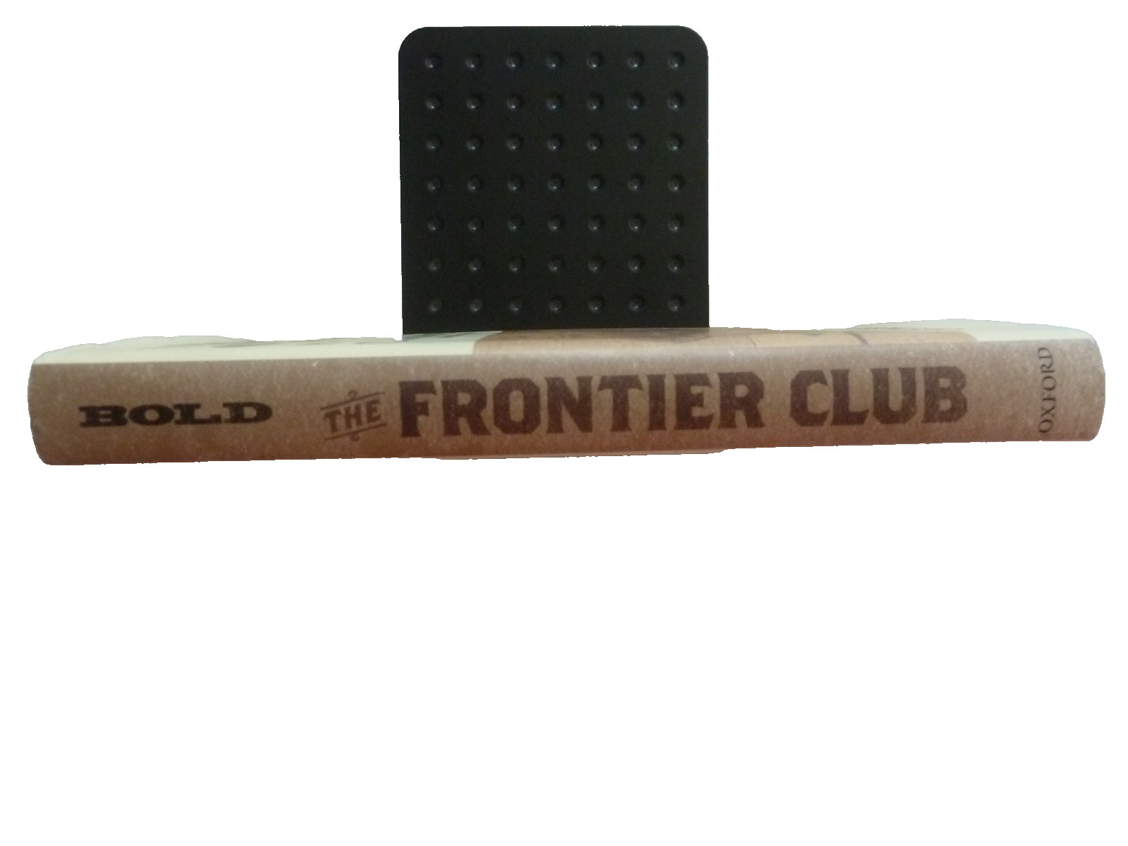 Christine Bold: The Frontier Club: Popular Westerns & Cultural Power, 1880-1924