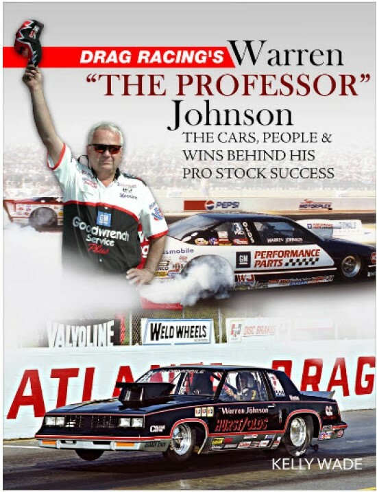 CT672 Drag Racing&rsquo;s Warren « The Professor » Johnson: The Cars, People & Wins Pro