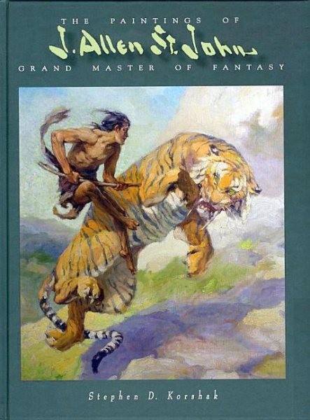 Paintings of J. Allen St. John : Grand Master of Fantasy, Hardcover by Korsha…