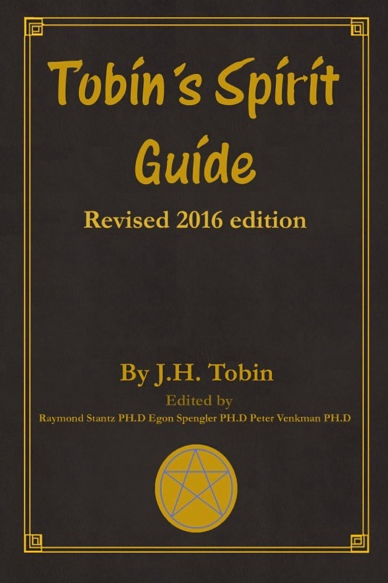 Tobin&rsquo;s Spirit Guide: Revised 2016 Edition By J.H. Tobin – Ghostbusters