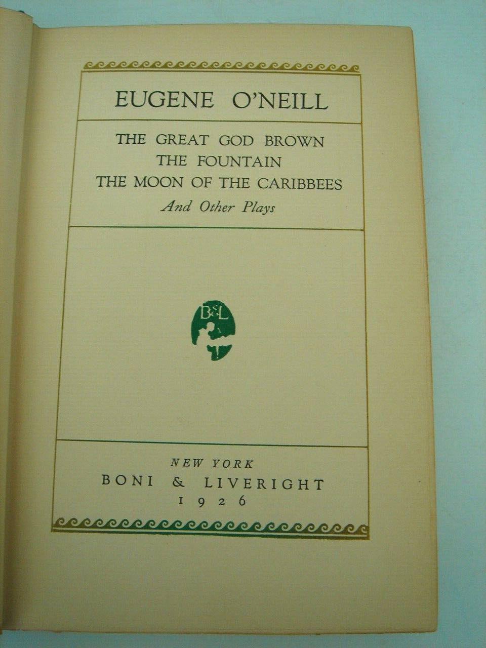 Eugene O&rsquo;Neill 1926 A Collection of Nine O&rsquo;Neill Plays 383 Pages Good Condition