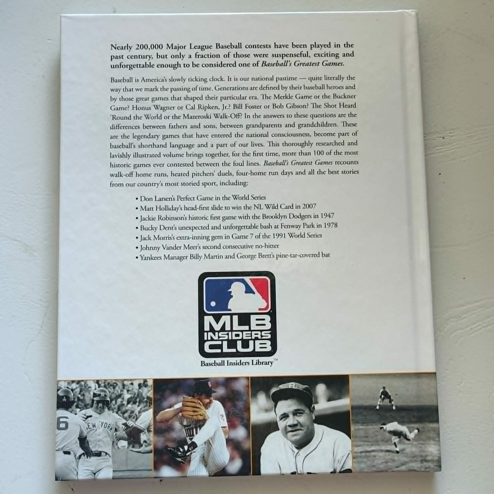 Baseball&rsquo;S Greatest Games Mlb Insiders Club Hardcover Photo Book