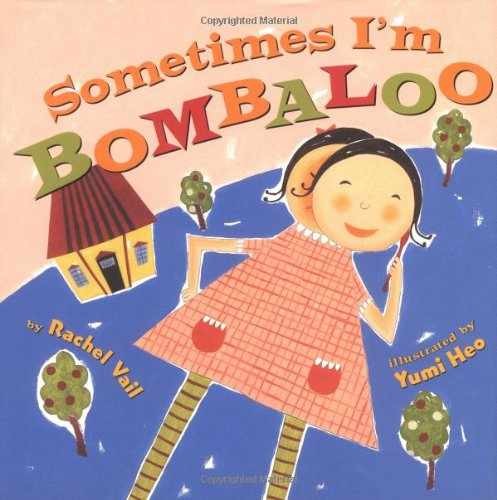 Sometimes I&rsquo;m Bombaloo (A Big Feelings – Hardcover, by Vail Rachel – Very Good b