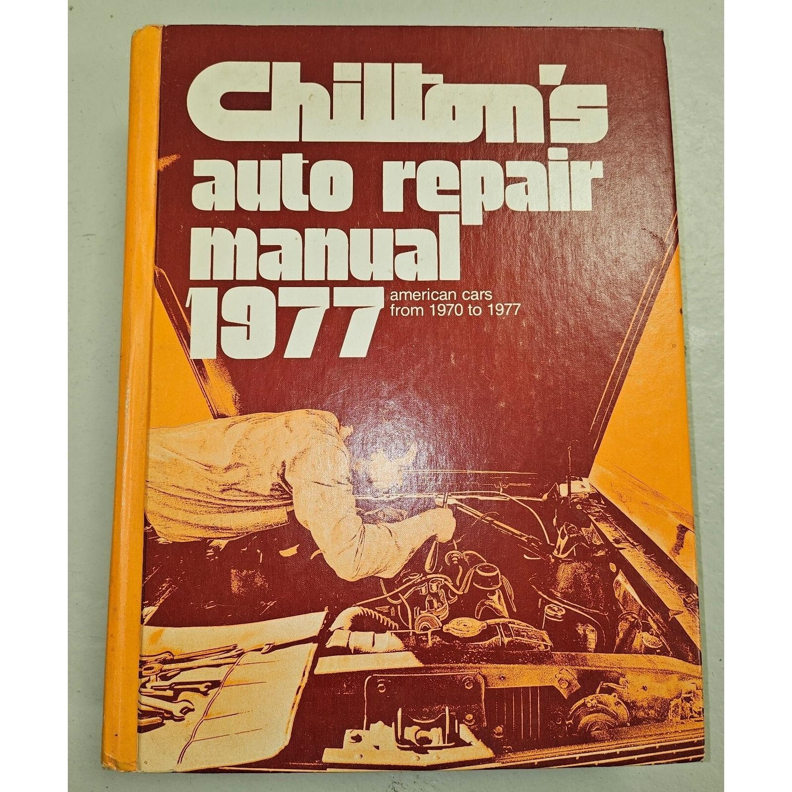 1977 Chilton&rsquo;s Auto Repair Manual for American Cars from 1970 – 1977 Hardback