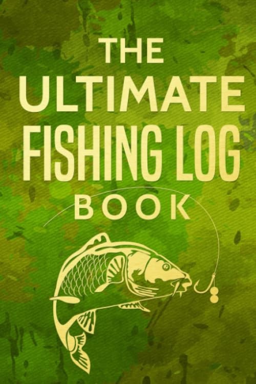 The Ultimate Fishing Log Book: The Essential Accessory For … by Prefontaine, M