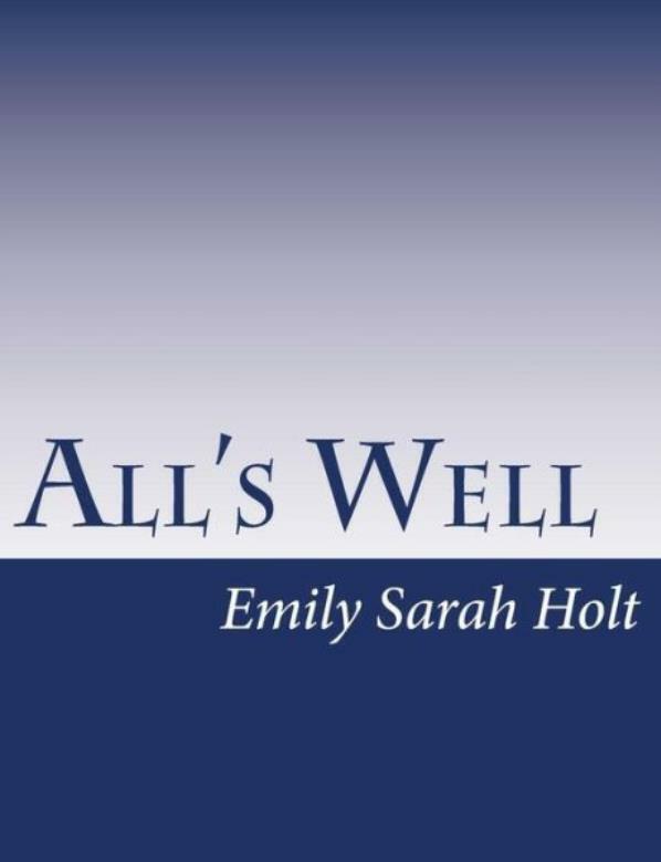 All&rsquo;s Well