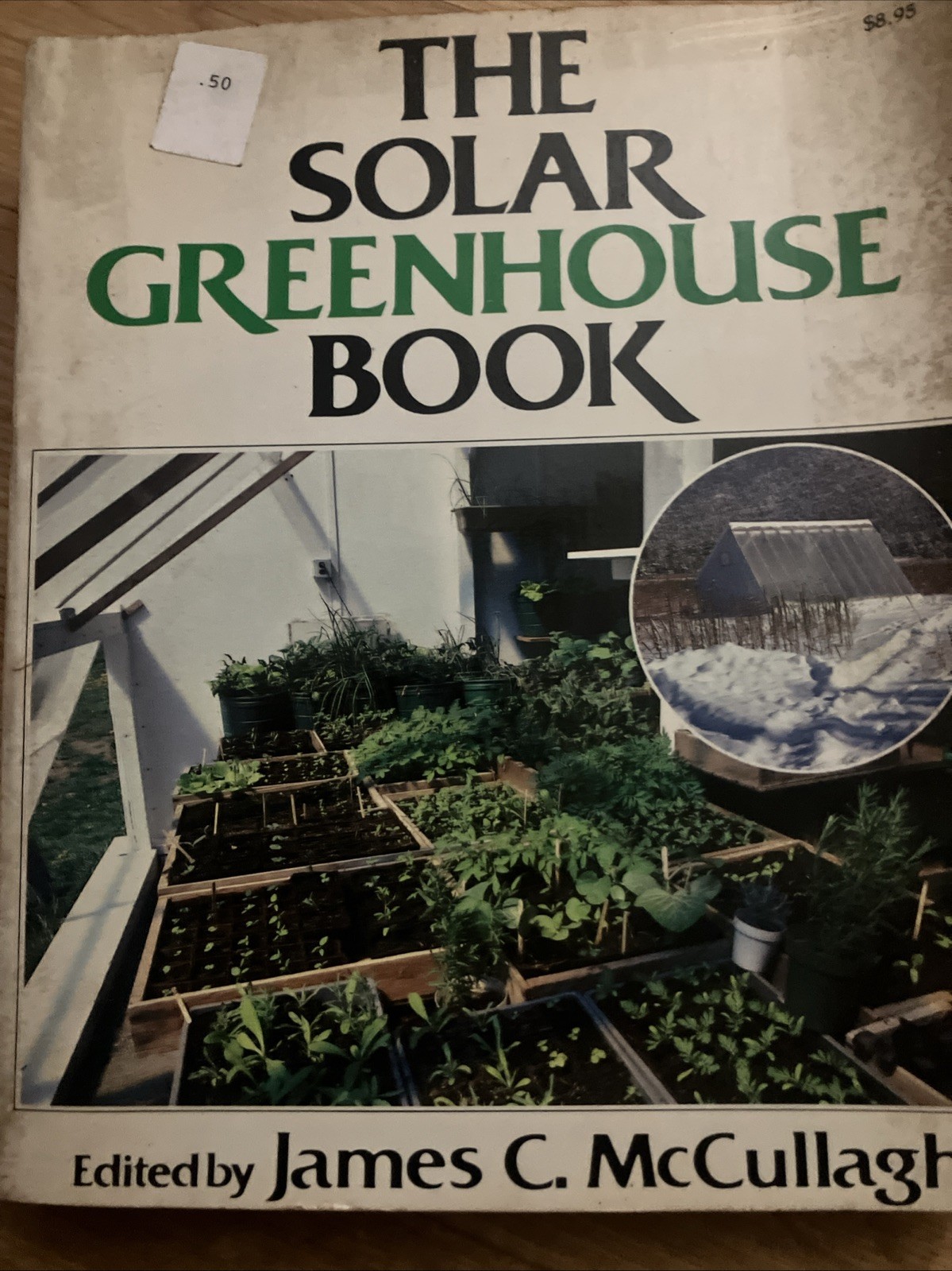 BOOK-« The Solar Greenhouse Book » 1978 James McCullagh Illustrated 328 Pages -A1