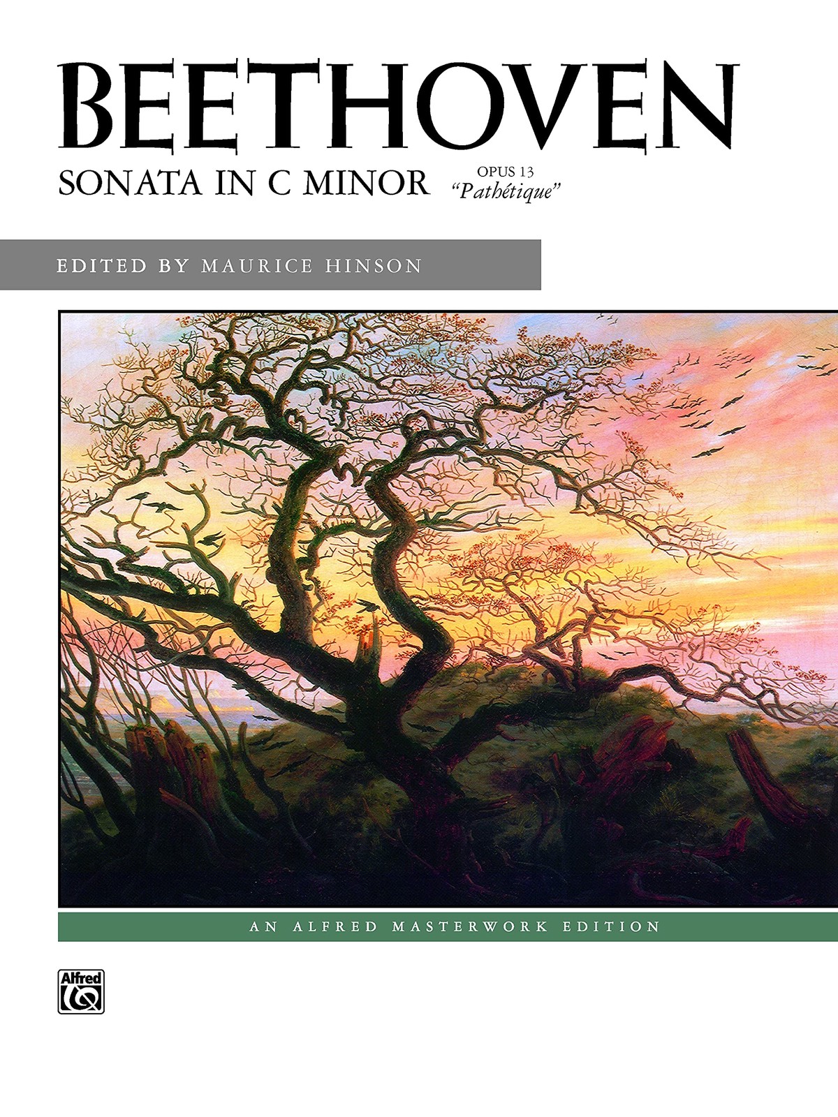 Sonata in C Minor, Op. 13 (Pathétique ») » (Alfred Masterwork Edition)