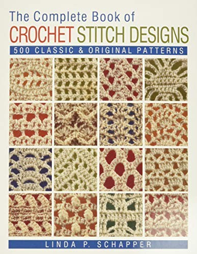 Complete Book of Crochet Stitch Des…, Linda P. Schapp