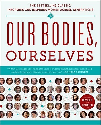 Our Bodies, Ourselves by Boston Women&rsquo;s Health Book Collective, Norsigian, Judy