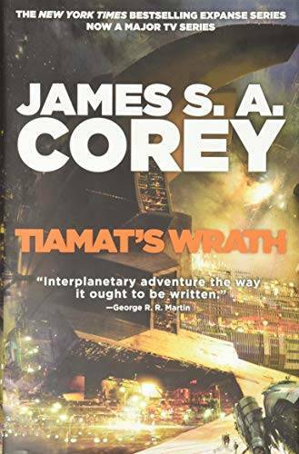 Tiamat&rsquo;s Wrath (The Expanse) – Hardcover By Corey, James S. A. – GOOD